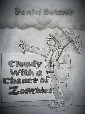 cover image of Cloudy with a Chance of Zombies